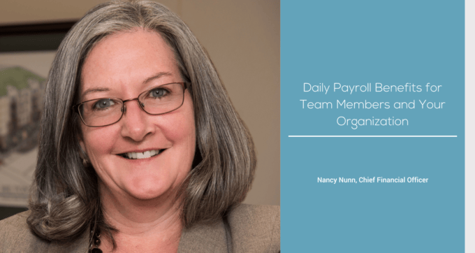 Daily Payroll Benefits for Team Members and Your Organization