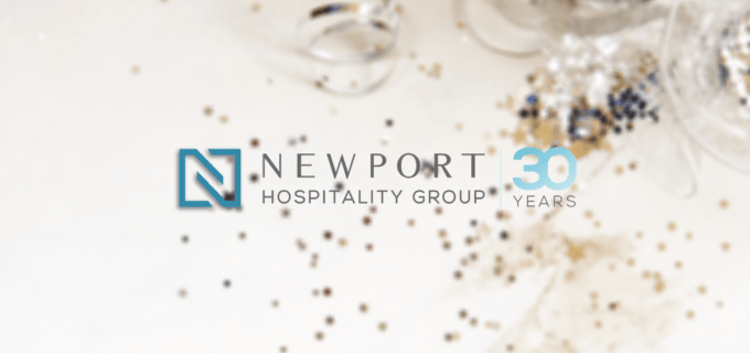 Newport Hospitality Group – Celebrating Three Decades of Success