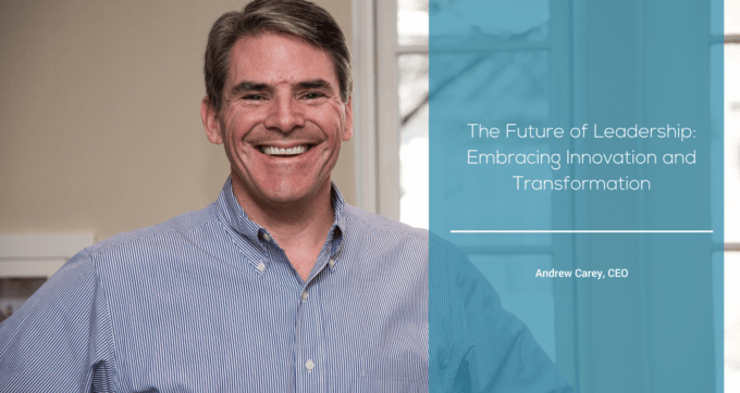 The Future of Leadership: Embracing Innovation and Transformation