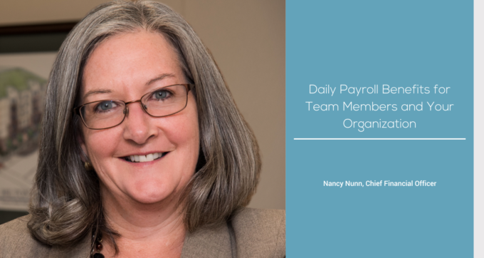 Daily Payroll Benefits for Team Members and Your Organization