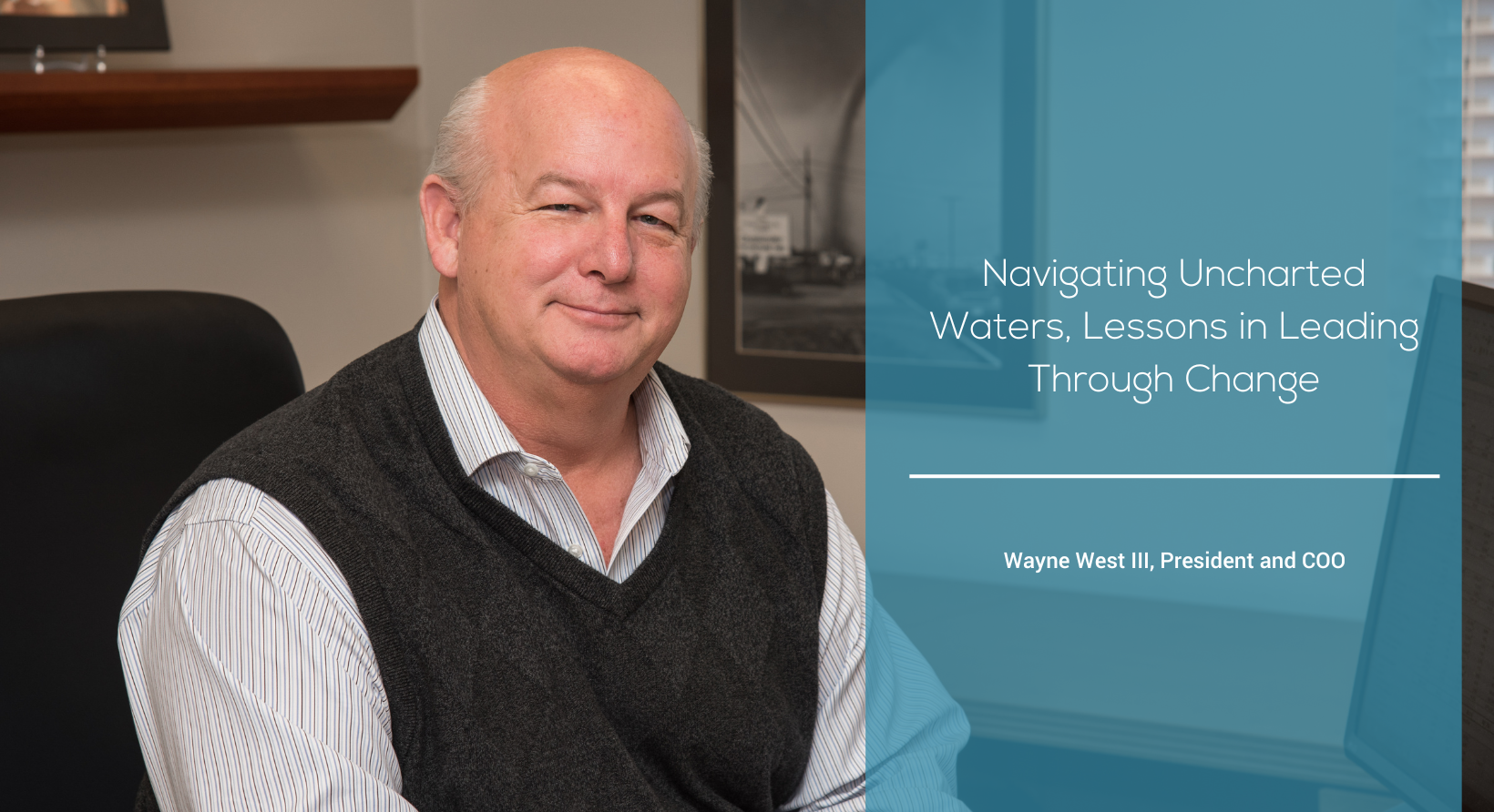 Navigating Uncharted Waters, Lessons in Leading Through Change